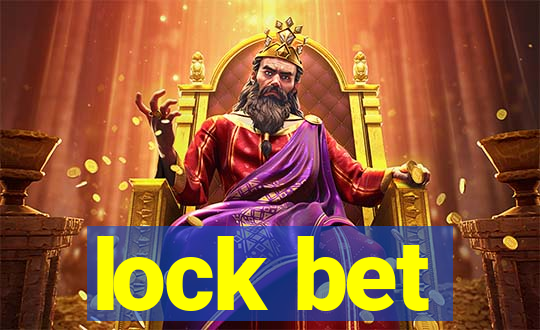 lock bet