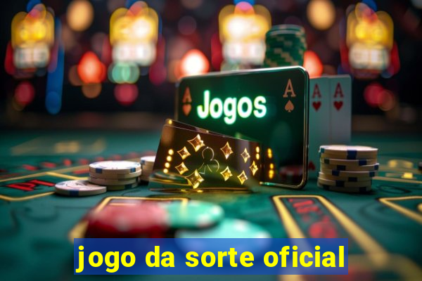 jogo da sorte oficial