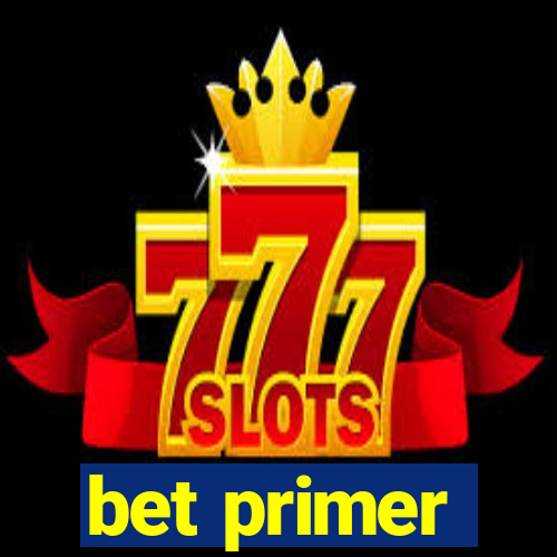 bet primer