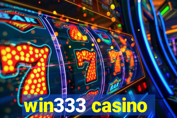 win333 casino