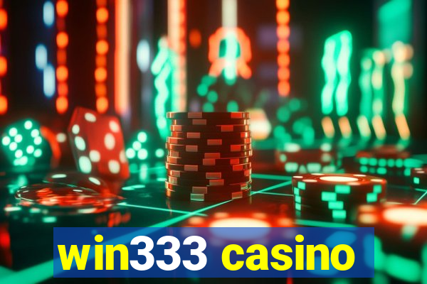 win333 casino