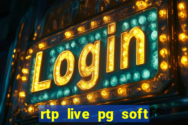 rtp live pg soft slot gacor jackpot