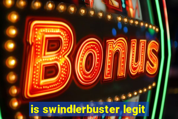 is swindlerbuster legit