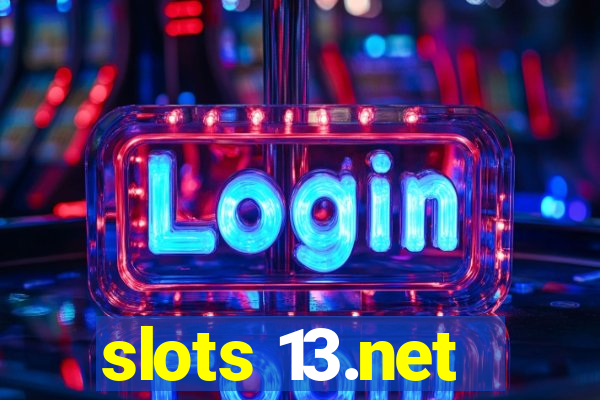 slots 13.net