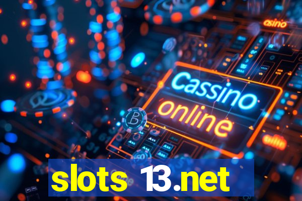 slots 13.net