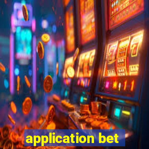 application bet