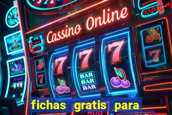 fichas gratis para doubleu casino