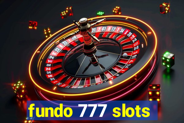 fundo 777 slots