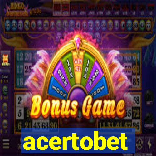 acertobet