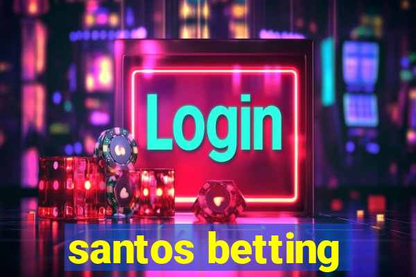 santos betting