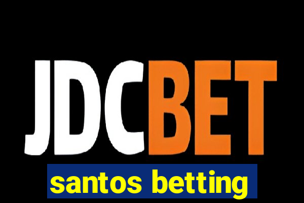 santos betting