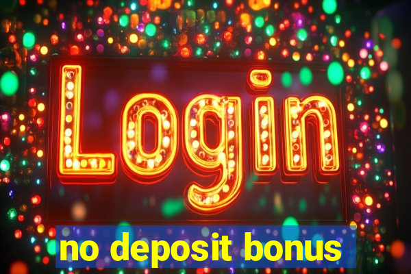 no deposit bonus