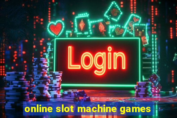 online slot machine games