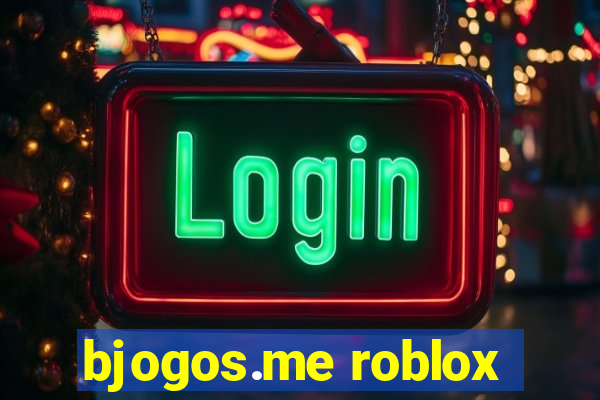 bjogos.me roblox