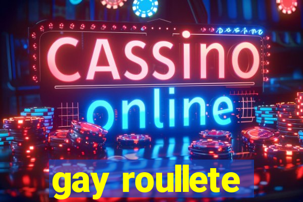 gay roullete