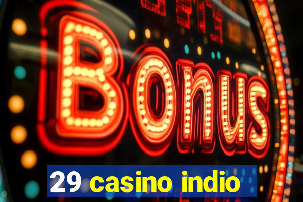 29 casino indio