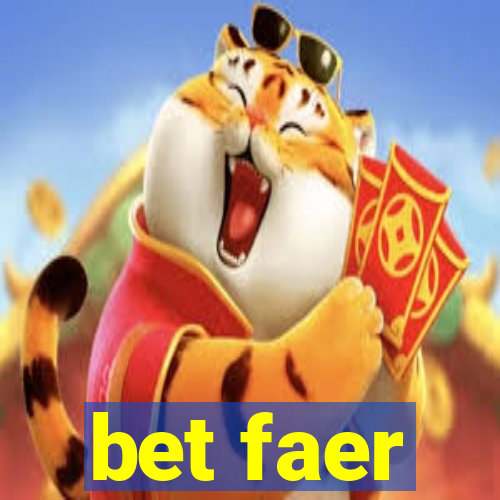 bet faer