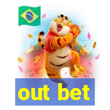 out bet