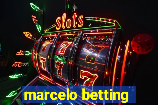 marcelo betting