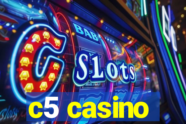 c5 casino