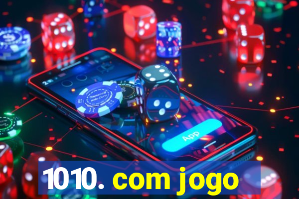 1010. com jogo