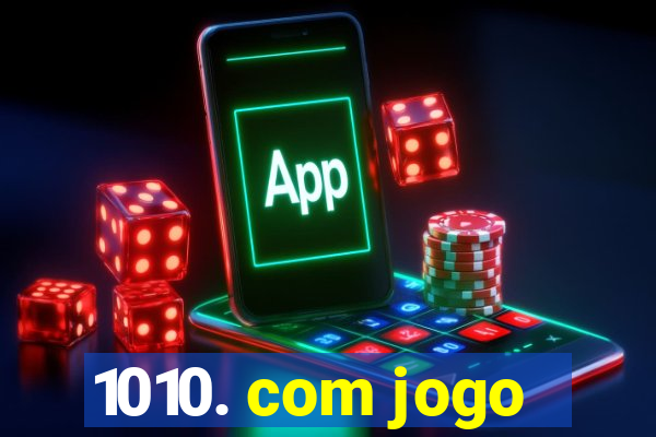 1010. com jogo