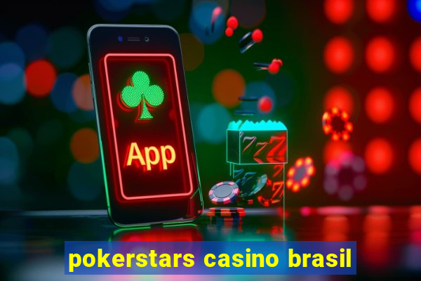 pokerstars casino brasil