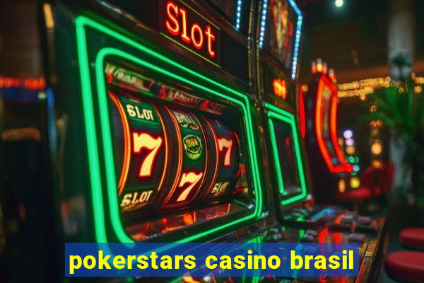 pokerstars casino brasil