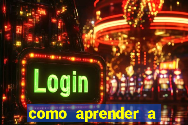 como aprender a jogar cassino online