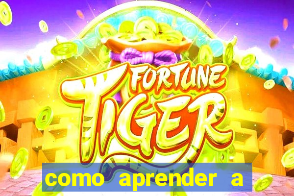 como aprender a jogar cassino online