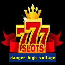 danger high voltage slot review