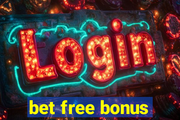 bet free bonus