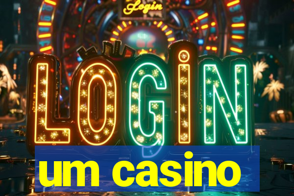 um casino