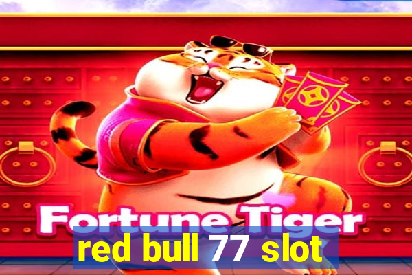 red bull 77 slot