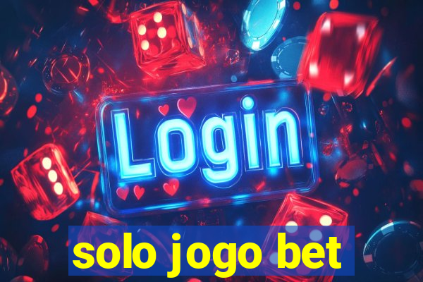 solo jogo bet