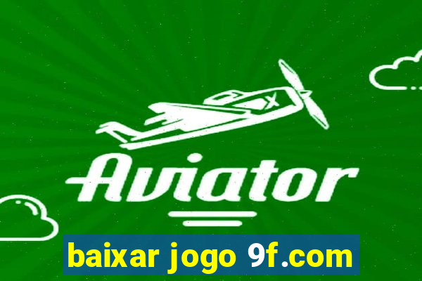 baixar jogo 9f.com