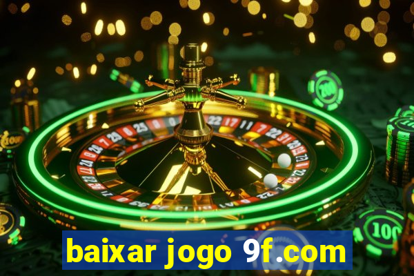 baixar jogo 9f.com