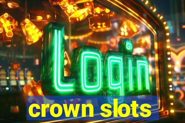 crown slots