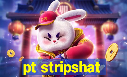 pt stripshat