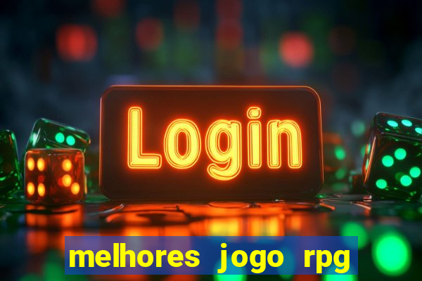 melhores jogo rpg para android