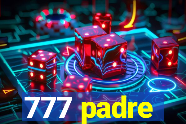 777 padre