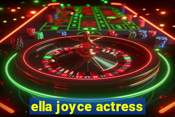 ella joyce actress