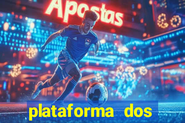 plataforma dos famosos jogos