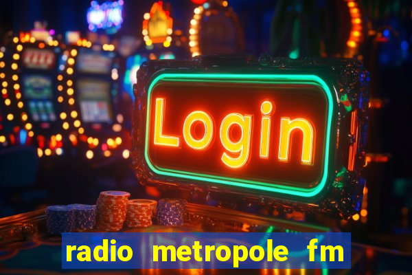 radio metropole fm salvador bahia