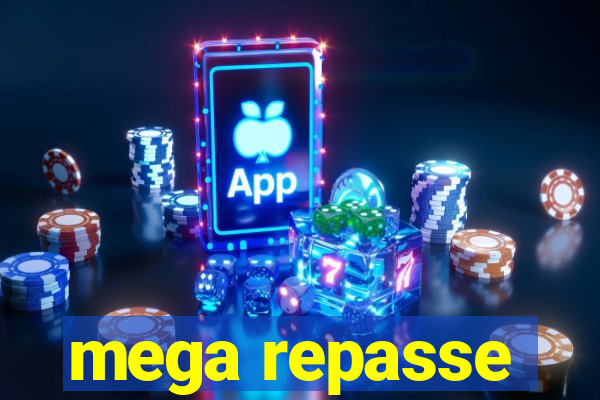 mega repasse