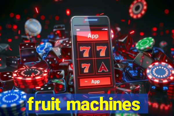 fruit machines