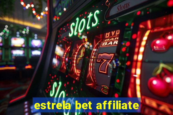 estrela bet affiliate