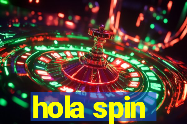 hola spin