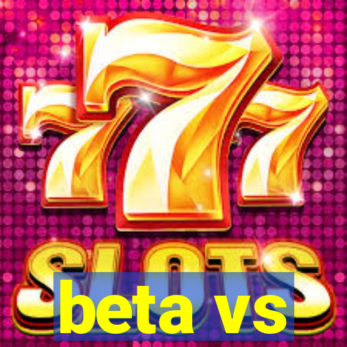 beta vs