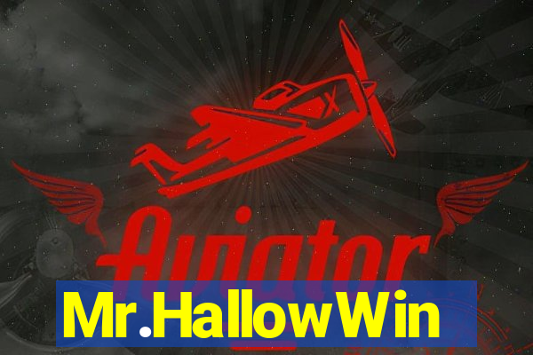 Mr.HallowWin